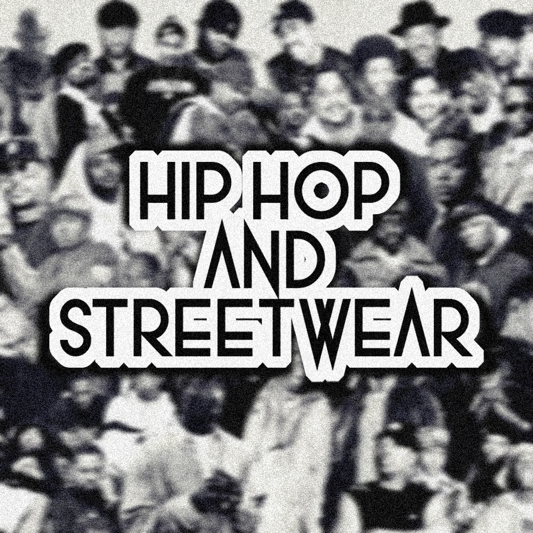 La moda streetwear y el hip hop - by Flame